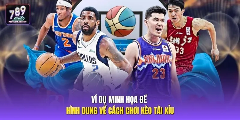 Ví dụ minh họa để hình dung về cách chơi kèo tài xỉu